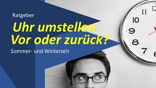 Uhr umstellen - aber wie? Vor oder zurück? 4 Eselsbrücken zur Zeitumstellung!