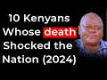 10 kenyans who have died and shocked the nation in 2024  rev wanjoga