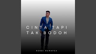 Cinta Tapi Tak Bodoh