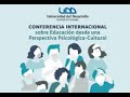 Psicología UDD | Conferencia internacional: Educación desde una Perspectiva Psicológica-Cultural