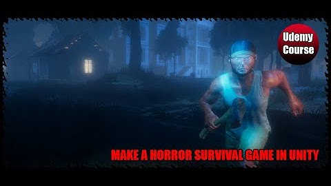 Make a Horror Survival Game in Unity