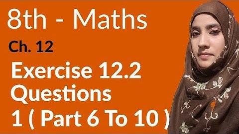 8th Class Math, Ch 12 - Information Handling Exercise 12.2 Q no 1 (6 to 10) - 8th Class Maths