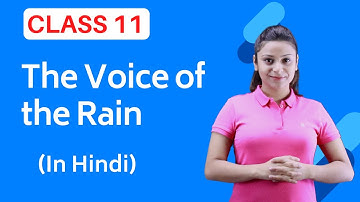 The Voice of the Rain Class 11 in Hindi | Voice of the Rain Class 11 | Full (हिंदी में)