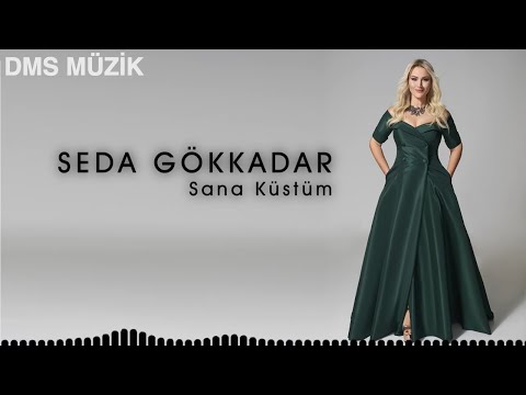 Seda Gökkadar | Sana Küstüm [Official Audio]