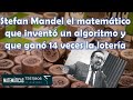 STEFAN MANDEL, EL MATEMÁTICO QUE INVENTÓ UN ALGORITMO Y QUE GANÓ 14 VECES LA LOTERÍA