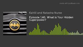 WokeNFree Podcast Episode 140: What is Your Hidden Superpower? (2020)