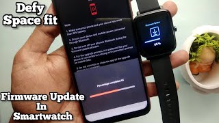 How to Update Firmware in Smartwatch | Check for firmware update in smartwatch | Defy Space Fit screenshot 4