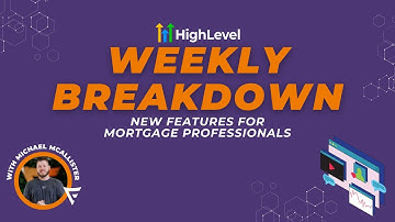 GHL Weekly Breakdown: HighLevel Updates for Mortgage Pros - Ads Manager, Social Reporting, and More!