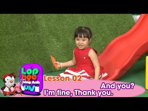 Video LỚP HỌC TIẾNG ANH VUI VẺ | Tập 2 | How are you? - youtube