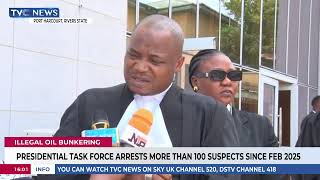Presidential Taskforce Arrests More Than 100 Suspects For Illegal Bunkering