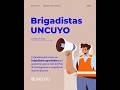 Conocemos el trabajo voluntario de los brigadistas de la UNCUYO