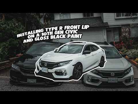 INSTALLING A TYPE R FRONT LIP & HOW TO GLOSS BLACK PAINT A PART (HONDA CIVIC SPORT TOURING HATCHBACK