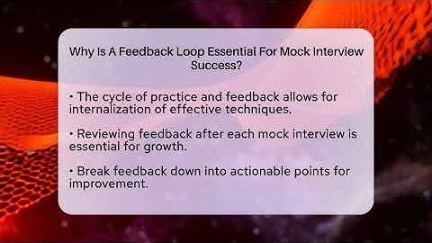 Why Is A Feedback Loop Essential For Mock Interview Success? - Job Interview Pro Skills