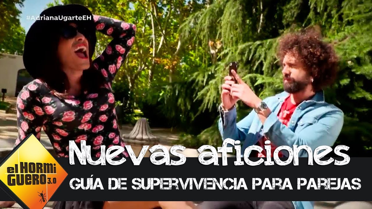 Cómo sobrevivir a las nuevas aficiones de tu pareja - El hormiguero 3.0