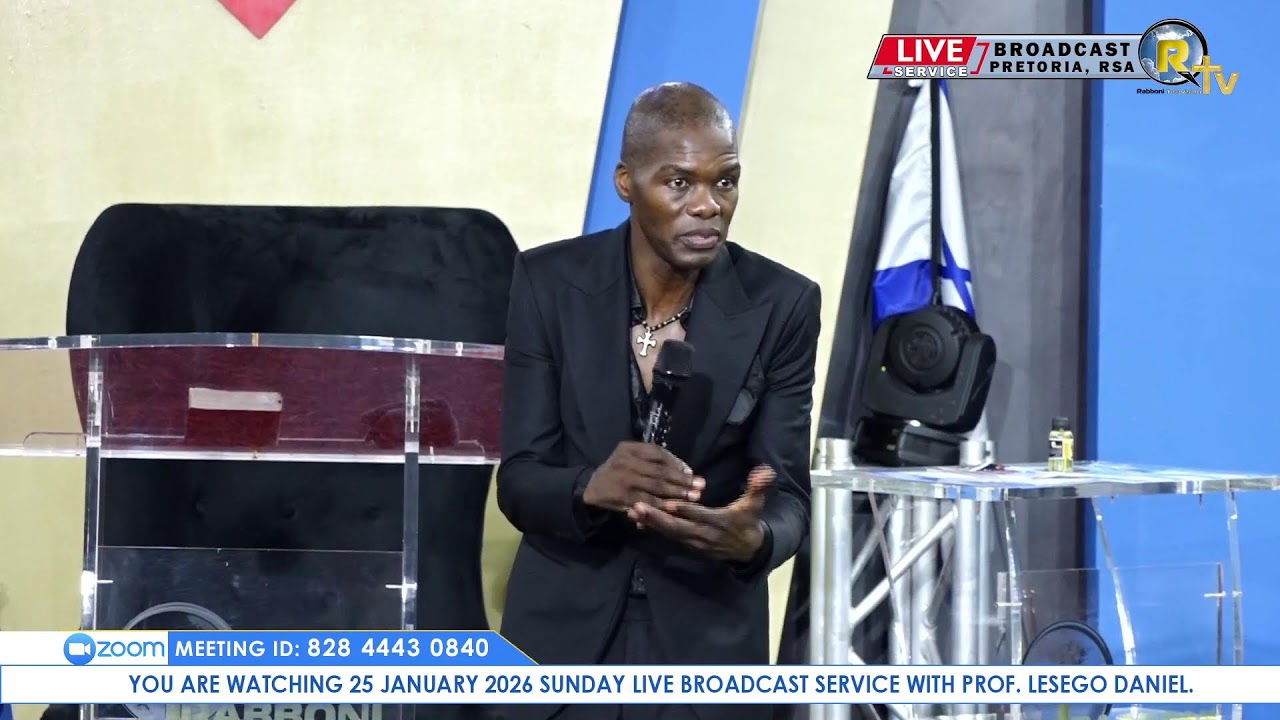25 JANUARY 2026 SUNDAY LIVE BROADCAST SERVICE WITH PROF. LESEGO DANIEL PART 2