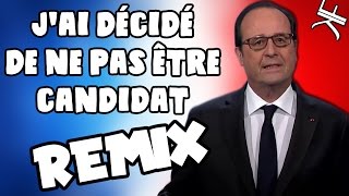 François Hollande - J'ai décidé de ne pas être candidat (REMIX POLITIQUE) Resimi