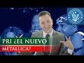 PRI ¿EL NUEVO METALLICA? - EL PULSO DE LA REPÚBLICA