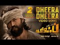 Dheera Dheera Full Video Song KGF Tamil Movie Yash Prashanth Neel Hombale Films Ravi Basrur mp3