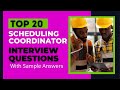 Top 20 scheduling coordinator interview questions  answers for 2024