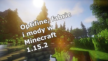 Optifine, Fabric, VoxelMap w Minecraft 1.15.2 *Jak pobrać*, Shadery