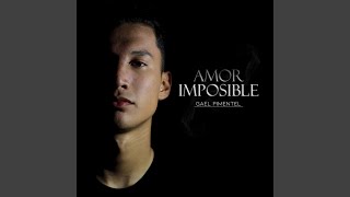 Vignette de la vidéo "Gael Pimentel - Amor Imposible"