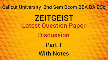 2nd Sem |ZEITGEIST| Latest Question Paper Discussion| Part 1| With Notes|