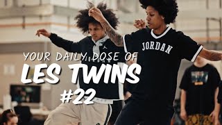 YOUR DAILY DOSE OF LES TWINS (EP. 22)