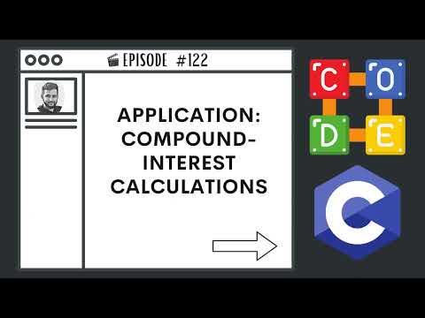 Application: Compound-Interest Calculations | Ep. 122 | C Programming Language