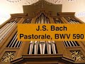 J S  Bach, Pastorale, BWV 590