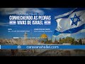 CARAVANA HALLEL 2022 - AS PEDRAS VIVAS DE ISRAEL