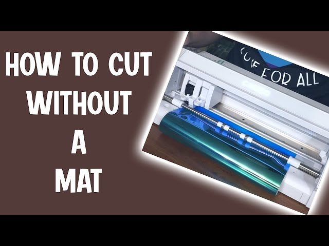 What and When Can I Cut Without Silhouette Cutting Mat? - Silhouette School