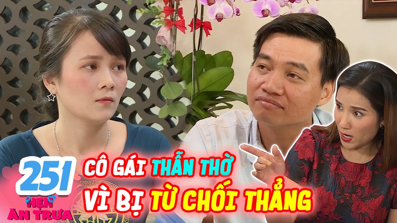 ban muon hen ho tap 251 2022 Hẹn Ăn Trưa #251 I Ông chủ XƯỞNG GỖ TỪ CHỐI THẲNG bạn gái vì QUÁ THỤ ĐỘNG khiến Cát Tường HOANG MANG