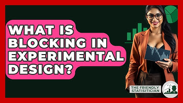 What Is Blocking In Experimental Design? - The Friendly Statistician