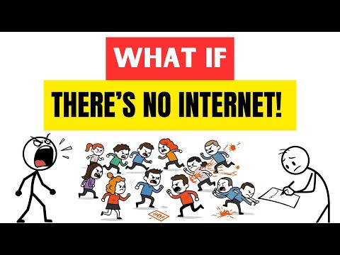 A World without Internet! What Would You Do?
