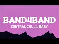 Central Cee ft. Lil Baby - BAND4BAND (Lyrics)