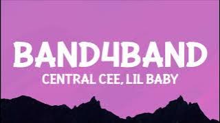 Central Cee - BAND4BAND (Lyrics) ft. Lil Baby | we can go band for band f that we can go m for m