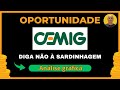CEMIG, CMIG3, CMIG4 - OPORTUNIDADE?
