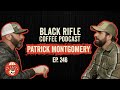 Former Ranger, Founder KC Cattle Company Patrick Montgomery | BRCC #246
