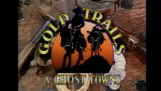 Gold Trails and Ghost Towns - Prince George