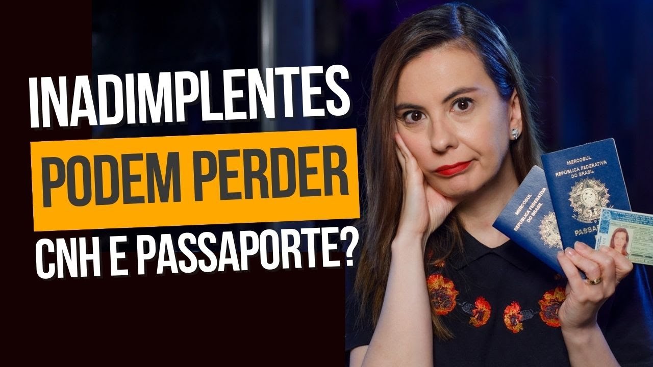 Inadimplentes podem perder CNH e passaporte? - YouTube