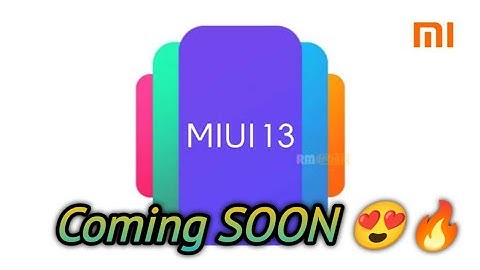 MIUI 13 is Coming - Release Date Confirmed 😍🔥
