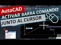 Activar Barra de Comandos junto al Cursor mouse AutoCAD. Mostrar Distancias Ángulos mientras Dibuja