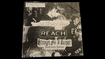 ...as they die / REACH / Strength for A Reason - 3 way split 7"