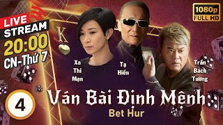 TVB Drama | Bet Hur (Ván Bài Định Mệnh) 04/35 | Charmaine Sheh, Patrick Tse, Kenneth Ma | 2017