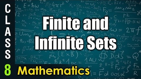 Finite And Infinite Sets | 8th Class Mathematics | Digital Teacher