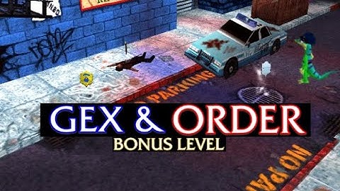 OFFICER GEX CRIME SCENE Gex: Enter the Gecko Part 9