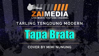 TARLING TENGDUNG ' TAPA BRATA ' (Cover) By Mimi Nunung #ZAIMEDIA