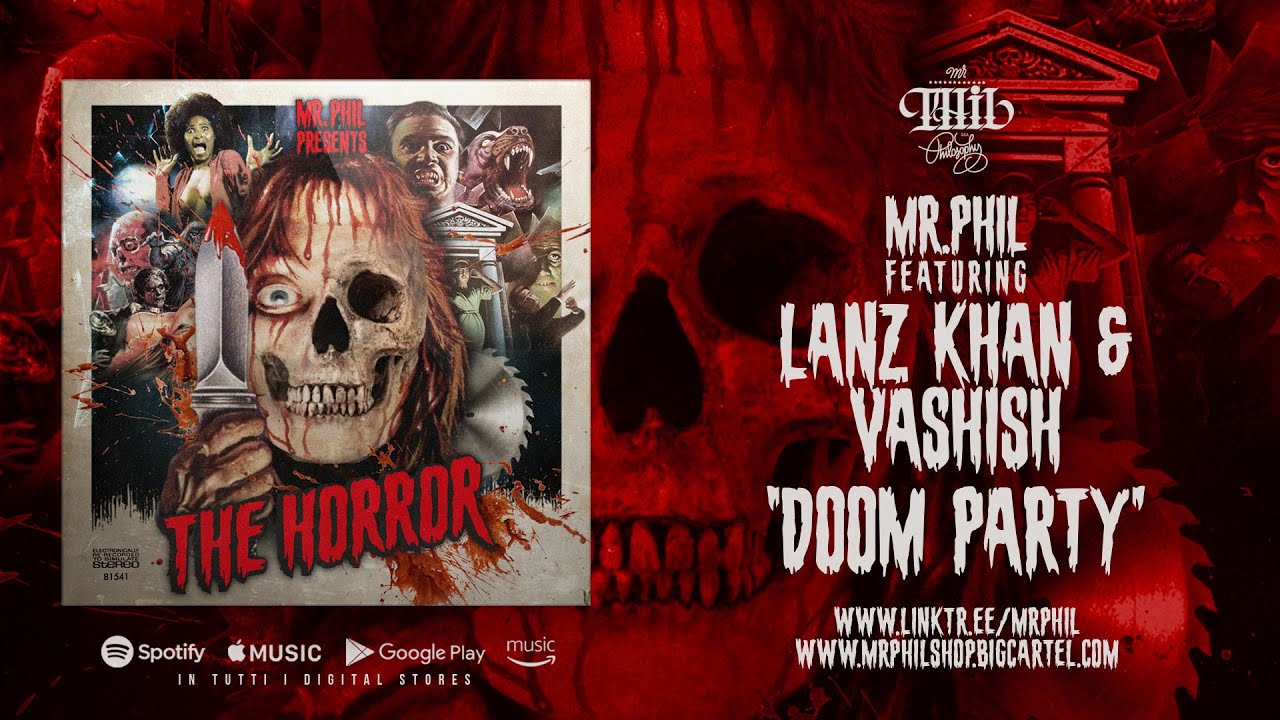 Watch MR.PHIL ft. LANZ KHAN & VASHISH - DOOM PARTY on YouTube Watch MR.PHIL ft. LANZ KHAN & VASHISH - DOOM PARTY on YouTube