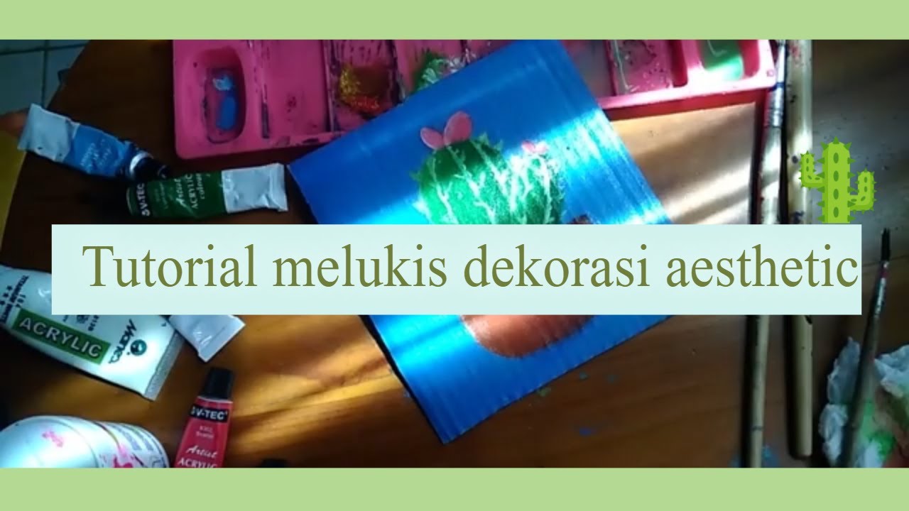 Tutorial Melukis Dekorasi Aesthetic  Lukisan  Dinding 