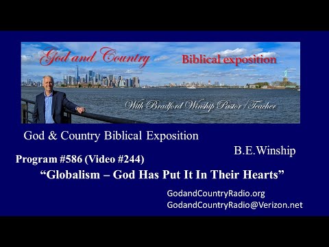 586 (Video 244) Globalism – God Has Put It Into their Hearts